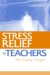 Stress Relief for Teachers : The 'Coping Triangle' cover
