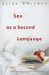  Sex as a Second Language
