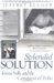 Splendid Solution : Jonas Salk and The Conquest of Polio cover