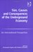 Size, Causes And Consequences of the Underground Economy : An International Perspective cover