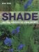 Shade : Planting Solutions for Shady Gardens cover