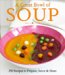 A Great Bowl of Soup : 250 Recipes to Prepare, Savor & Share cover
