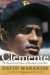Clemente : The Passion And Grace of Baseball's Last Hero cover