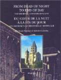 From Dead of Night to End of Day : The Medieval Customs of Cluny [Click for larger image]