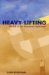 Heavy Lifting : The Job Of The American Legislature cover