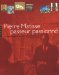 Pierre Matisse, Passeur Passionne : Un Marchand D'art Et Ses Artistes cover