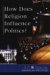 How Does Religion Influence Politics? cover