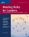 Meeting Skills for Leaders : A Practical Guide for More Productive Meetings cover