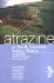 Atrazine in North American Surface Waters : A Probabilistic Aquatic Ecological Risk Assessment cover