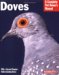  Doves: Everything About housing, Health, Nutrition, and Breeding