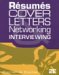 Resumes, Cover Letters, Networking, And Interviewing cover