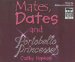 Mates, Dates And Portobello Princesses cover