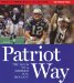 Patriot Way : The Road to a Modern Day Dynasty cover