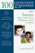100 Questions & Answers About Autism : Expert Advice From A Physician/Caregiver cover