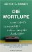 Die Wortlupe : Beobachtungen Am Deutsch Der Gegenwart cover
