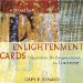 Enlightenment Cards : Thoughts from the Disappearance of the Universe cover