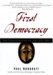 First Democracy : The Challenge of an Ancient Idea cover