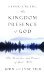 Experiencing the Kingdom Presence of God : The Character and Essence of God's Will cover