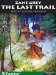 The Last Trail : Library Edition cover