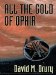 All the Gold of Ophir cover