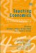 Teaching Economics : More Alternatives to Chalk And Talk cover