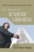 The Successful Academic Librarian : Winning Strategies From Library Leaders cover