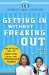 Getting in Without Freaking Out : The Official College Handbook for Overwhelmed Parents cover