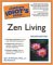 The Complete Idiot's Guide to Zen Living cover