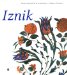 Iznik, L'aventure D'une Collection : Les Ceramiques Ottomanes Du Musee National De La Renaissance, Chateau D'Ecouen cover