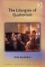 The Liturgies Of Quakerism