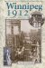 Winnipeg 1912 : Diary of a City cover