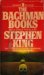 The Bachman Books : Rage, the Long Walk, Roadwork, the Running Man cover