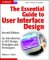 The Essential Guide to User Interface Design : An Introduction to GUI Design Principles and Techniques cover