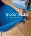 Modern Retro : Living With Mid-Century Modern Style cover