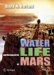 Water And the Search for Life on Mars cover