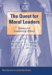 The Quest for Moral Leaders : Essays on Leadership Ethics cover