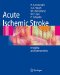 Acute Ischemic Stroke : Imaging And Intervention cover