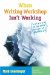 When Writing Workshop Isn't Working : Answers to Ten Tough Questions, Grades 2-5 cover