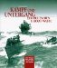 Kampf Und Untergang Der Deutschen U-Boot-Waffe : Eine Bilanz in Wort Und Bild Aus Der Sicht Des Gegners cover