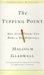 The Tipping Point: How Little Things Can Make a Big Difference