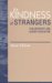 The Kindness of Strangers : Philanthropy And Higher Education cover