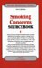  Smoking Concerns Sourcebook: Basic Consumer Health Information About Nicotine Addiction and Smoking Cessation, Featuring Facts About the Health Effects of Tobacco Use, Including L