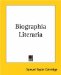 Biographia Literaria : Or Biographical Sketches of My Literary Life and Opinions cover