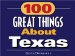 100 Great Things About Texas : One Hundred Great Things About Texas cover