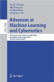 Advances in Machine Learning And Cybernetics : 4th International Conference, Icmlc 2005, Guangzhou, China, August 18-21, 2005, Revised Selected Papers [Click for larger image]
