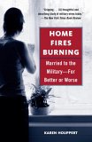 Home Fires Burning : Married To The Military, For Better Or Worse [Click for larger image]