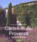 Gardens of Provence and the Cote D'Azur : Jardins De Provence Et De La Cote D'Azur = Garten in Der Provence Und an Der Cote D'Azur cover