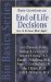 Basic Questions on End of Life Decisions : How Do We Know What's Right? cover