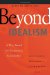 Beyond Idealism : A Way Ahead for Ecumenical Social Ethics cover