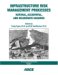 Infrastructure Risk Management Processes : Natural, Accidental, And Deliberate Hazards cover